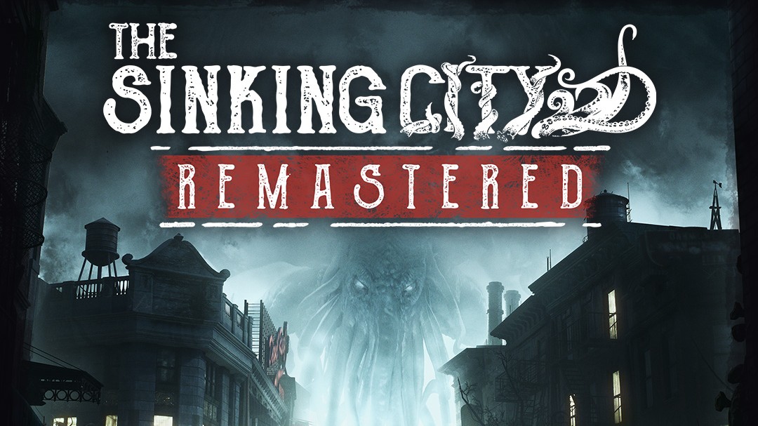The sinking city получит ремастер на unreal engine 5 — бесплатно для владельцев оригинала